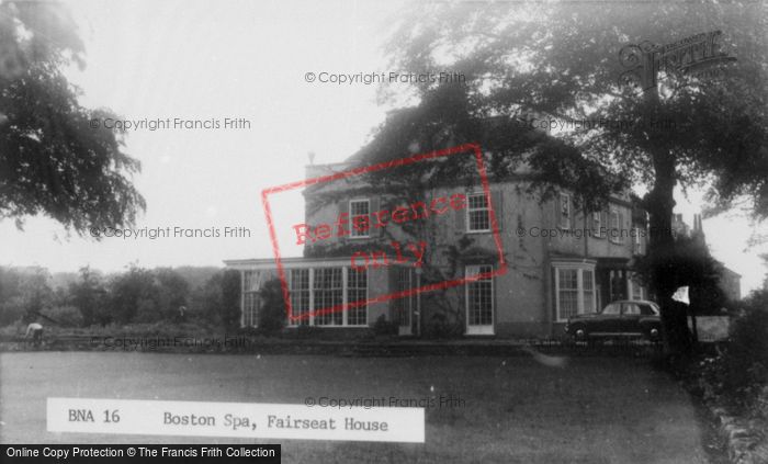 Photo of Boston Spa, Fairseat House c.1955
