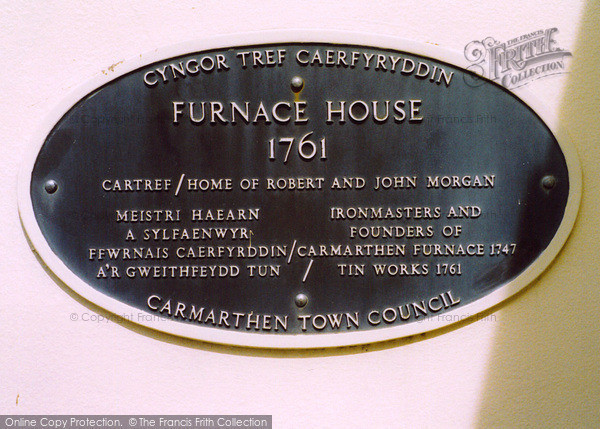 Photo of Carmarthen, Plaque On Furnace House 2004