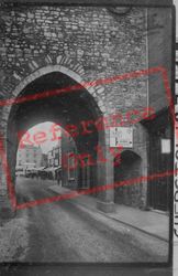 The Archway From High Street 1936, Chepstow