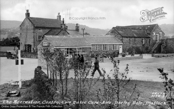 Photo of Darley Dale, The Recreation Centre, Two Dales Cara Hols c.1955