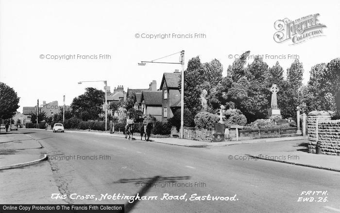 Photo of Eastwood, The Cross, Nottingham Road c.1960
