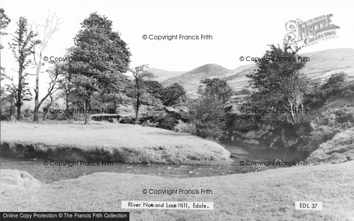 Photo of Edale, River Noe And Loose Hill c.1960