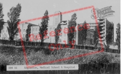 Medical School And Hospital c.1955, Edgbaston