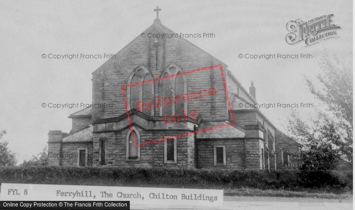 Photo of Ferryhill, The Church, Chilton Buildings c.1955