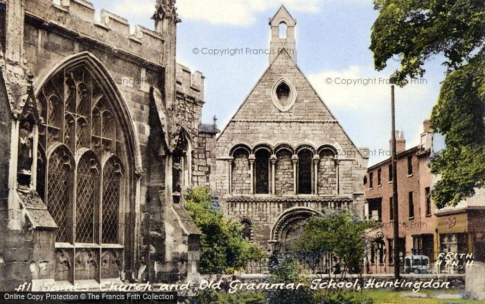 Photo of Huntingdon, All Saints Church And Old Grammar School c.1955