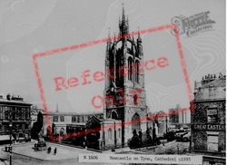 Cathedral c.1895, Newcastle Upon Tyne