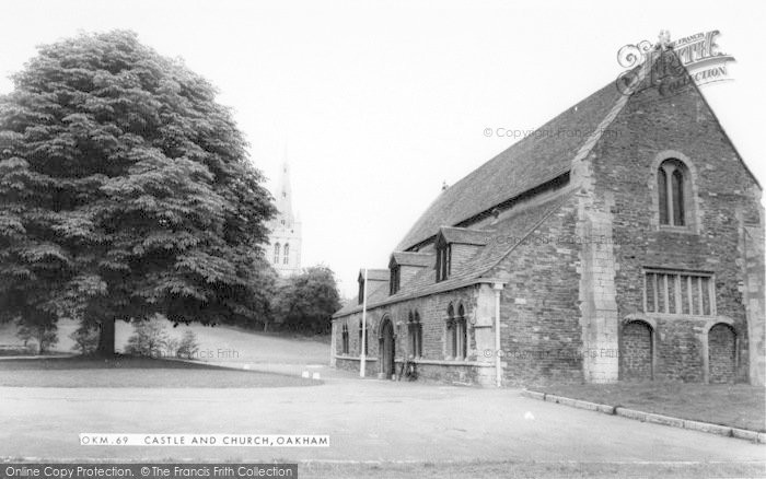 Photo of Oakham, Castle And Church c.1965