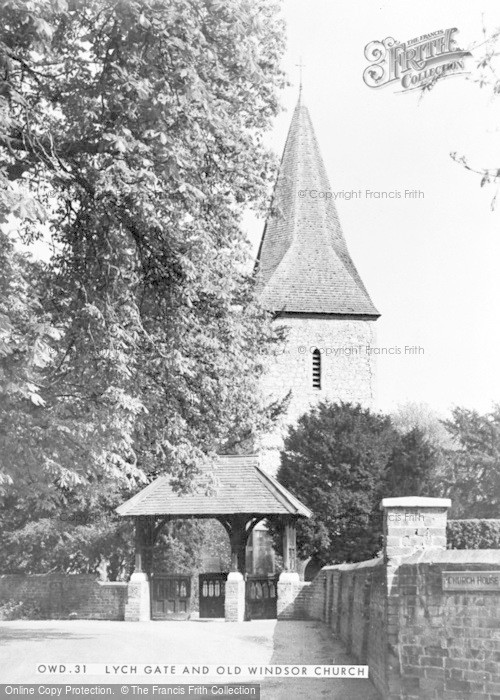 Photo of Old Windsor, Church And Lych Gate c.1960
